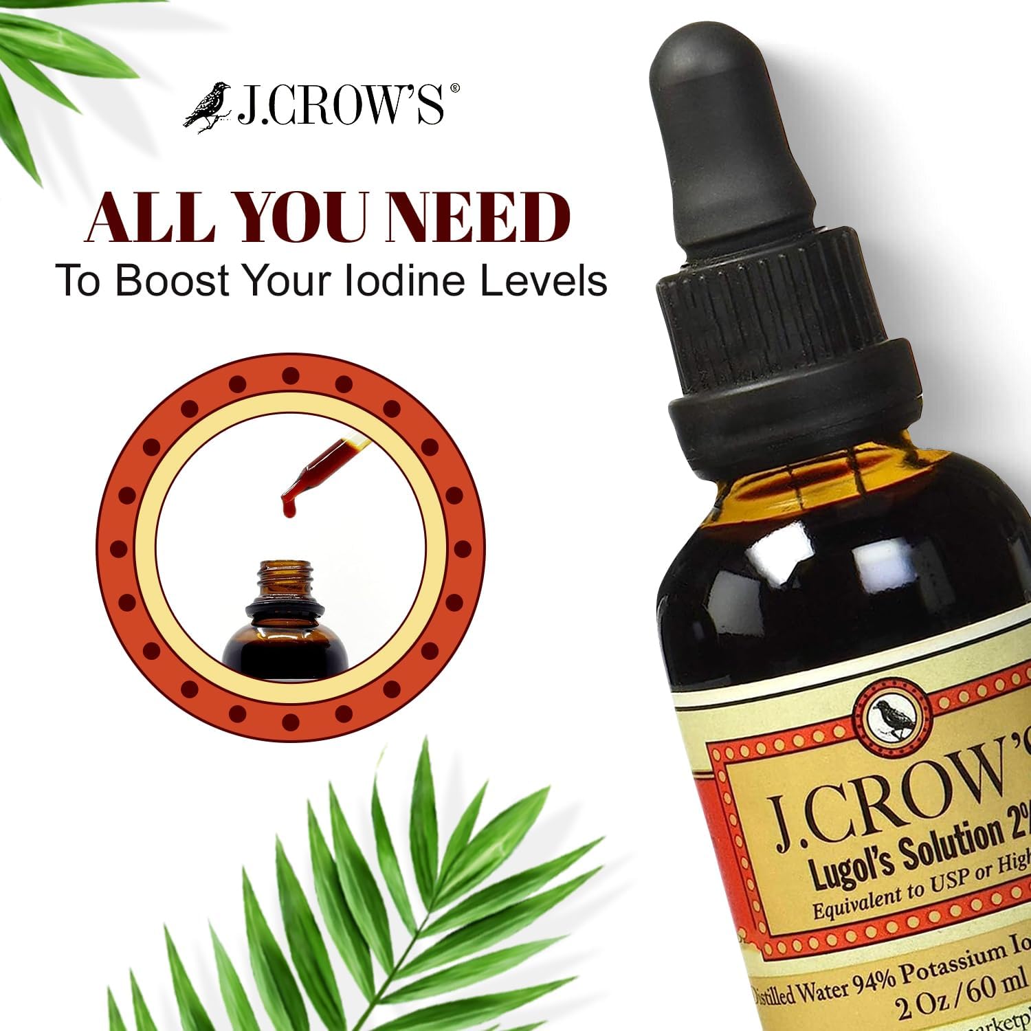 J.CROW'S® Lugol's Solution of Iodine 2% 2 oz (1 Bottle) – Premium Iodine & Potassium Iodide Liquid, Gluten &, Alcohol-Free Natural Brine Extract, No Expiration Unflavored 2 Fl Oz (Pack of 1)