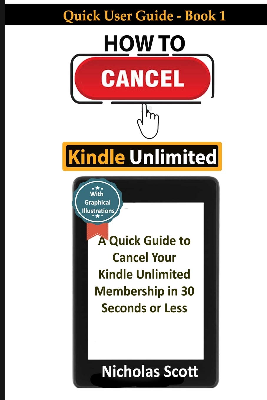 Cancel Kindle Unlimited : The only beginner guide to CANCEL your