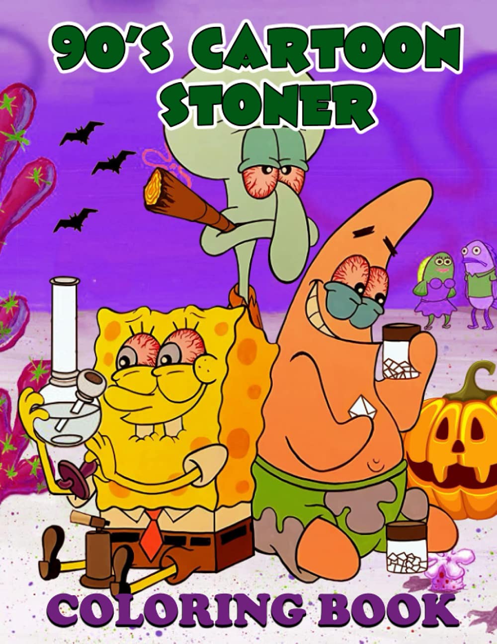 Spongebob Stoner Coloring Book: Beautiful Psychedelic Trippy and